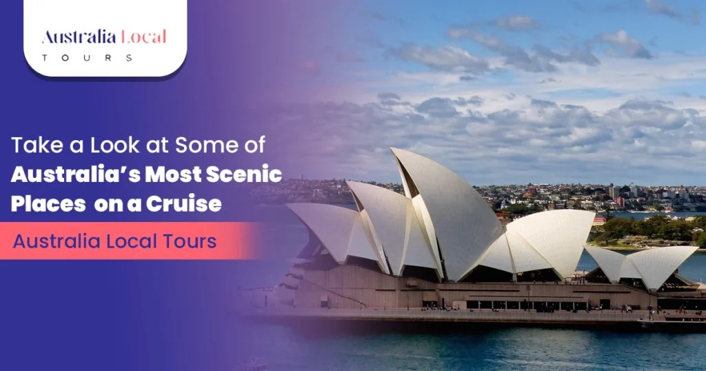 Australia’s Most Scenic Places