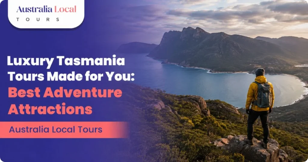 Luxury Tasmania Tours