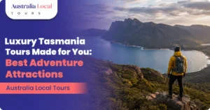 Luxury Tasmania Tours